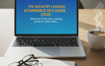 Ecommerce SEO Guide 2025: Boost Rankings and Sales
