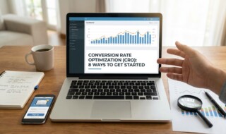 Conversion Rate Optimization: 8 Tips for Higher Conversions