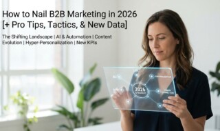 B2B Marketing 2026: Trends, Tactics, and New Data