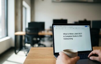 White Label SEO, The Complete Guide to SEO Outsourcing